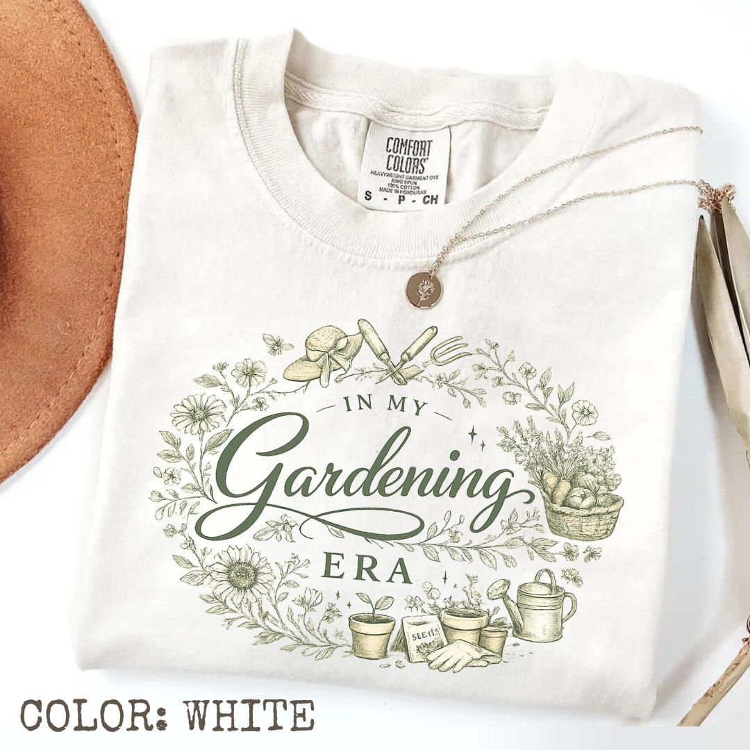 In My Gardening Era T-Shirt