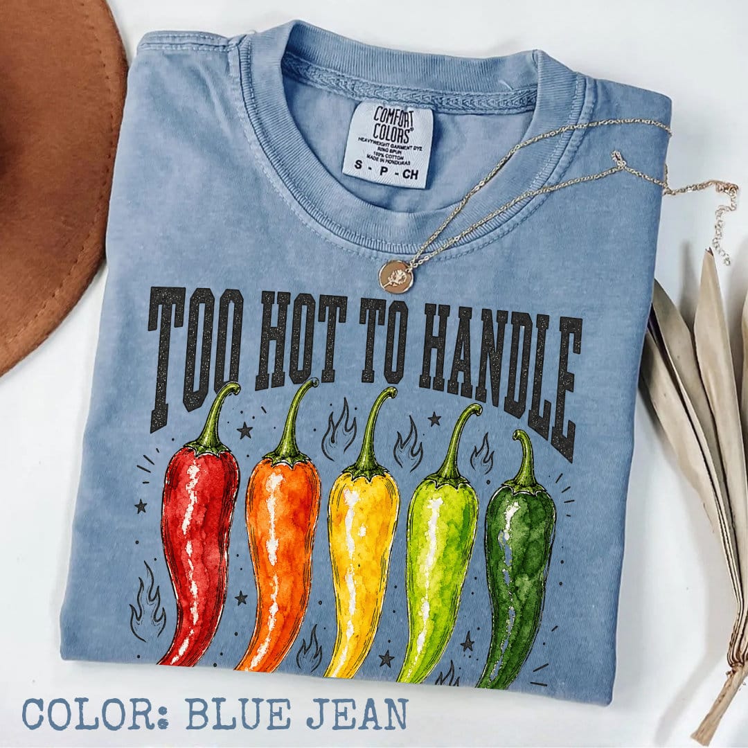 Too Hot To Handle T-Shirt - Image 4